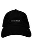 do not disturb premium dad hat - blk